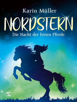 cover image of Nordstern--Die Nacht der freien Pferde